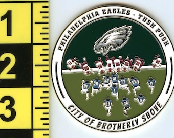 Philadelphia Eagles "TUSH PUSH" Challenge Coin