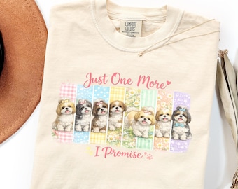 Comfort Colors Just One More Shih Tzu Shirt Collector Mom Energy Dog Lover Gift