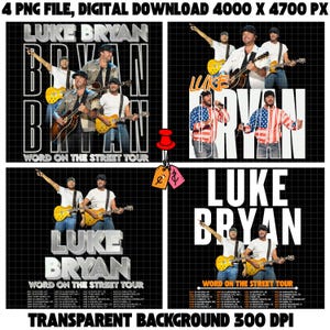 May include: Four digital download images featuring country music artist Luke Bryan. Each image has a black background with the words "LUKE BRYAN" and "WORD ON THE STREET TOUR". The images show Luke Bryan with a guitar.