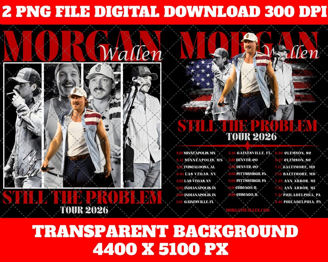 MORGAN WALLEN PNG, Still the Problem Tour 2026 Digital File (instan ...