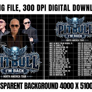 Può includere: Download digitale con il design del tour nordamericano "I'm Back" di Pitbull. Il design include immagini di Pitbull, un teschio con le ali e un elenco delle date del tour. Il testo recita "2 PNG FILE, 300 DPI DIGITAL DOWNLOAD" e "TRANSPARENT BACKGROUND 4000 X 51000 PX."