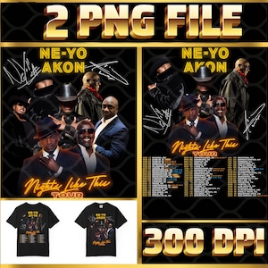 Pode incluir: Um gráfico digital com Ne-Yo e Akon, com o texto "2 PNG FILE" e "300 DPI". O design inclui imagens dos artistas, assinaturas e datas da turnê. Duas camisetas pretas com o design da turnê também são mostradas.