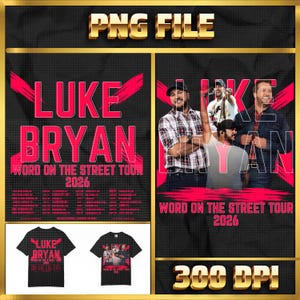 May include: A promotional image for the "Word on the Street Tour 2026" featuring country singer Luke Bryan. The design includes the artist's name in large pink letters, tour dates, and images of Bryan. Two black t-shirts with tour graphics are also shown.