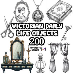 Può includere: Illustrazione di vari oggetti dell'epoca vittoriana, tra cui un cammeo, un ciondolo, un libro, una chiave, forbici, una toeletta, uno specchio, un flacone di profumo e tende. Il testo "Victorian Daily Life Objects 200 Procreate Stamps" è presente.