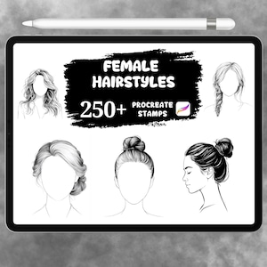 May include: A digital tablet showing female hairstyles. The text "FEMALE HAIRSTYLES" is above "250+ PROCREATE STAMPS". The image displays different hairstyles, including braids and buns. A white stylus is placed on top of the tablet.