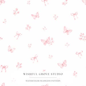 May include: A seamless pattern featuring light pink watercolor butterflies, small floral sprigs, and delicate bows scattered across a white background. The text WISHFUL GROVE STUDIO and WATERCOLOR SEAMLESS PATTERN is centered at the bottom.