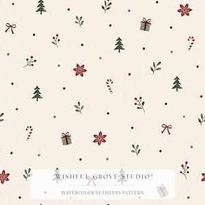 May include: A seamless pattern on a cream background featuring watercolor illustrations of green pine trees, red poinsettias, candy canes, gift boxes, and small sprigs with red berries. The text Wishful Grove Studio Watercolor Seamless Pattern appears.