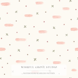 May include: A seamless pattern featuring a cream background with repeating watercolor elements including horizontal pink brush strokes, small dark green crosses, and tiny brown dots. The text Wishful Grove Studio Watercolor Seamless Pattern is centered at the bottom.