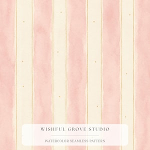 May include: A seamless pattern featuring vertical watercolour stripes in soft pink and cream, accented by thin gold lines and small gold dots. The text WISHFUL GROVE STUDIO and WATERCOLOR SEAMLESS PATTERN is centred at the bottom of the image.