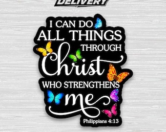 I Can Do All Things Through Christ Sticker – Christian Butterfly Faith Vinyl Decal Religious Gift