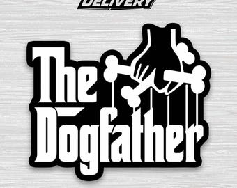 The Dogfather Sticker – Funny Dog Dad Vinyl Decal for Dog Lovers