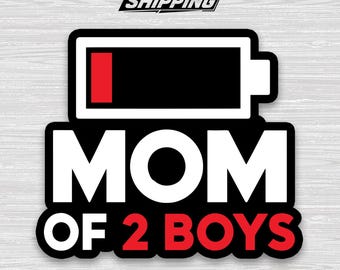 Mom Of 2 Boys Vinyl Sticker – Funny Mother’s Day Decal Gift