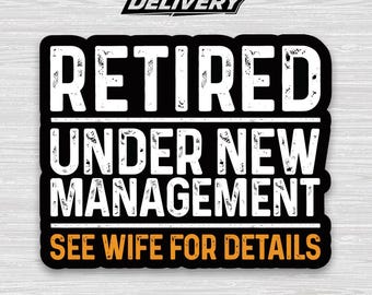 Funny Retirement Sticker – Dad Humor Retirement Party Vinyl Decal Gift for Men