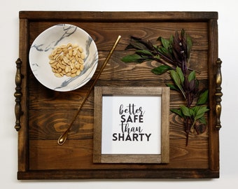 Better Safe Than Sharty - Mini Sign