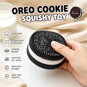 May include: A black and white Oreo cookie squishy toy. The toy has a realistic design and is super soft and squishy. The text on the image says "OREO COOKIE SQUISHY TOY", "100% FUN", "SUPER SOFT & SQUISHY", "STRESS RELIEF", "FUN FOR ALL AGES", "REALISTIC DESIGN", and "SAFE FOR AGES 3+".