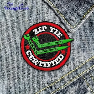 Zip Tie Certified Patch, Mechanic Humor Embroidery, Car Guy Gag Gift, JDM Drift Style Badge, DIY Fixer Accessory, Iron On Funny Garage Art