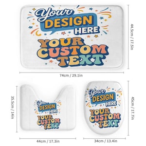 May include: A white bathroom set comprising a rectangular bath mat (74cm long), a U-shaped rug (44cm wide), and a toilet seat cover (34cm wide). Each item displays the text "Your DESIGN HERE" and "YOUR CUSTOM TEXT" in a retro font.