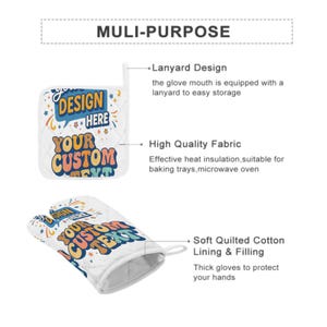 May include: White oven mitt featuring the text "DESIGN HERE YOUR CUSTOM TEXT" in a colourful design. It has a lanyard for storage and is made of high-quality fabric with a soft quilted cotton lining.