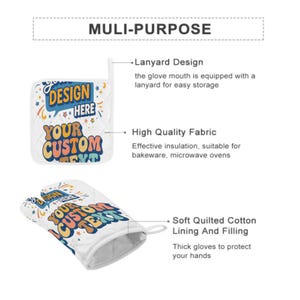 May include: White quilted oven mitt with the text "DESIGN HERE YOUR CUSTOM TEXT" in blue, yellow, and orange. Includes a lanyard for easy storage and high-quality fabric suitable for bakeware and microwaves.