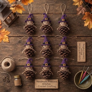 May include: Nine handmade pinecone witch ornaments featuring crocheted purple hats with yellow buckles, beige faces, and twine loops. Includes a wooden sign reading Handmade Pinecone Witches - Crochet Crafting, a spool of twine, and crochet hooks.