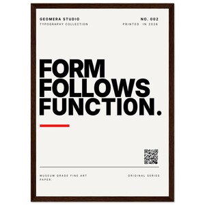 The image is a framed poster with a bold statement about form and function.