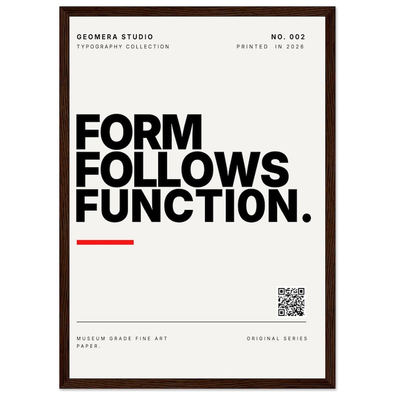 The image is a framed poster with a bold statement about form and function.
