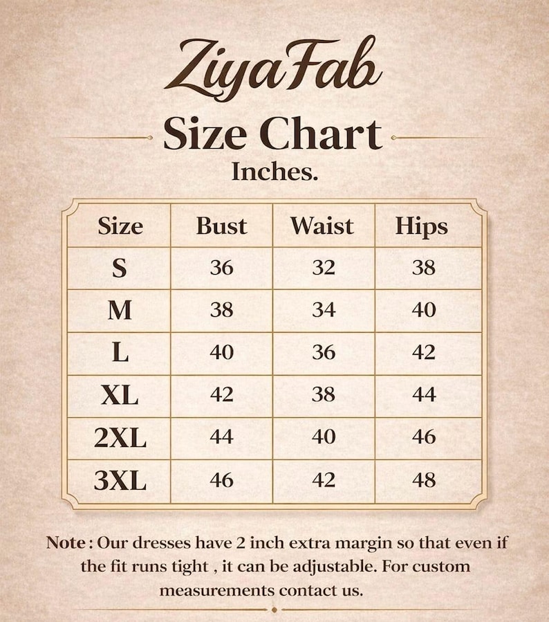 May include: A size chart from Ziya Fab, with measurements in inches. The chart includes sizes S to 3XL, listing bust, waist, and hip measurements. The text at the bottom states dresses have a 2-inch extra margin for adjustability.