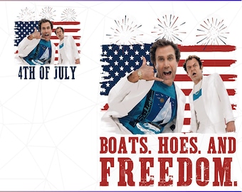 Boats Hoes And Freedom PNG, Prestige Worldwide PNG, Nautical Nonsense Step Brothers 4 juillet png