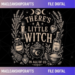 May include: A black and beige digital graphic featuring the text THERE'S A LITTLE WITCH IN ALL OF US. The design includes a central cauldron, a candle, a bottle labeled LAVENDER, a bottle labeled TEQUILA, a bowl of powder, and botanical elements.