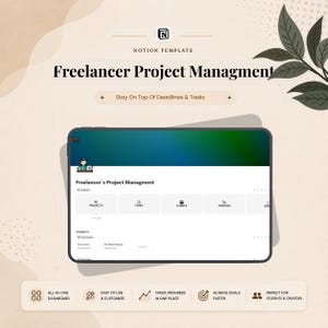 May include: A digital tablet displaying a Notion template for Freelancer Project Management. The interface includes sections for projects, tasks, clients, and invoices. Text on the image includes "Stay On Top Of Deadlines & Tasks" and "All-in-one Dashboard."