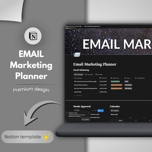 Könnte beinhalten: Ein Laptop mit einer E-Mail-Marketing-Planer-Vorlage. Der Bildschirm zeigt eine dunkle Oberfläche mit den Worten "EMAIL MARKETING PLANNER" und einem Kalender. Der Text "Premium design" und "Notion template" ist ebenfalls enthalten.