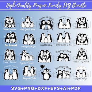 May include: A collection of black and white penguin family designs. Each design features a different penguin family arrangement with phrases like "Warm Hearts," "So Loved," and "Happy Family." The text "High-Quality Penguin Family SVG Bundle" is at the top.