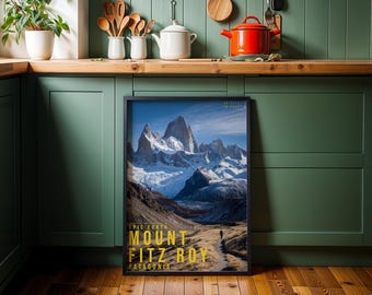 Mount Fitz Roy Travel Poster,  Landscape Wall Art, Nature Photography Print, Adventure Decor