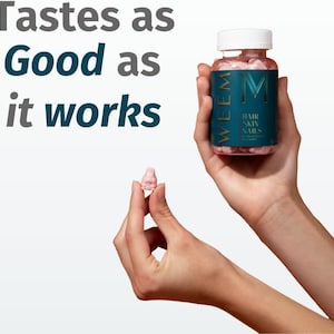 May include: A bottle of WEEM Hair Skin Nails vitamins held in one hand, with a single gummy vitamin held in the other. The bottle is teal with white text. The text "Tastes as Good as it works" is above the bottle.