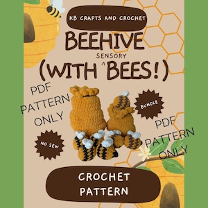 May include: A crochet pattern bundle showing a yellow beehive and several small bees with black and yellow stripes. The image includes the text "BEEHIVE SENSORY (WITH BEES!)" and "CROCHET PATTERN". The pattern is for a sensory toy.