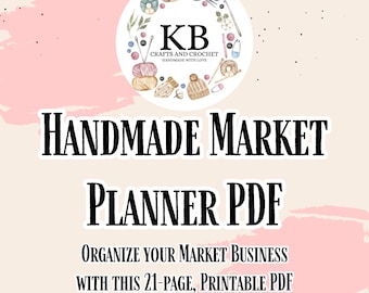 May include: A digital planner PDF with the text "Handmade Market Planner PDF" and "Organize Your Market Business with this 21-page, printable PDF." The image includes a circular logo with craft-related illustrations and the initials "KB."