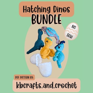 May include: A bundle of crocheted dinosaur toys in various colors, including blue, yellow, and purple, with a white eggshell. The text "Hatching Dinos BUNDLE" is displayed at the top, and "NO SEW" is on an egg graphic. The text "PDF PATTERN BY: kbcrafts.and.crochet" is at the bottom.