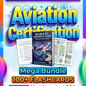 May include: Aviation Certification Mega Bundle with 100+ flashcards and 100+ Q&A with explanations. The bundle includes a book titled "Air Law & Intl. Agreements (ICAO) Practice Test 2026". The cover features a pilot and aviation diagrams.