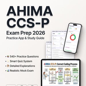 May include: AHIMA CCS-P Exam Prep 2026 study guide featuring a smartphone displaying analytics and a tablet showing a coding process diagram. Includes 540+ practice questions, a smart quiz system, detailed explanations, and a realistic mock exam.