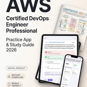 May include: AWS Certified DevOps Engineer Professional Practice App & Study Guide 2026 digital product featuring a tablet and smartphone displaying exam questions, study modes, and progress tracking alongside a printed study guide page.