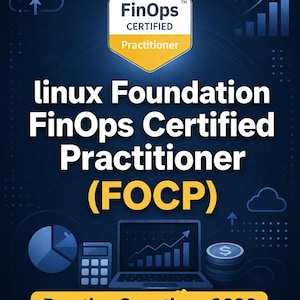 Peut inclure: Graphique bleu foncé avec le texte "linux Foundation FinOps Certified Practitioner (FOCP)". L'image comprend un badge FinOps Certified Practitioner, un ordinateur portable avec un graphique, une calculatrice et une pile de pièces. Le texte "Practice Questions 2026" est également présent.