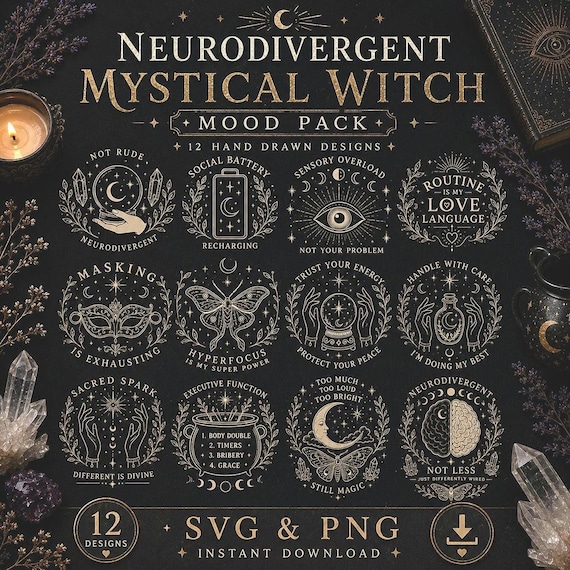 Mystical Neurodivergent SVG Bundle Witchy PNG Files Gothic Mental Health Designs Cricut Sublimation Laser Engraving Digital Download 12 Pack