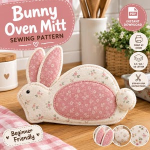 May include: A rabbit-shaped oven mitt sewing pattern featuring a cream-colored fabric base with a small pink floral print. The design includes pink floral fabric accents on the inner ears and the side body. Text on the image reads Bunny Oven Mitt.