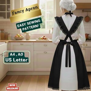 Puede incluir: Un delantal blanco y negro con un babero y una falda con volantes, usado sobre una blusa blanca. El delantal tiene un lazo en la espalda y ribete de encaje. El texto en la imagen dice "Fancy Apron", "Easy Sewing Pattern!", "A4, A0, US Letter" y "New Release!"