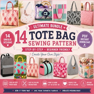Può includere: Un pacchetto di cartamodelli digitali per 14 design unici di borse tote. L'immagine mostra varie borse finite, inclusi stili trapuntati, a fantasia e a tinta unita, insieme al testo 14 TOTE BAG SEWING PATTERN, PDF INSTANT DOWNLOAD.