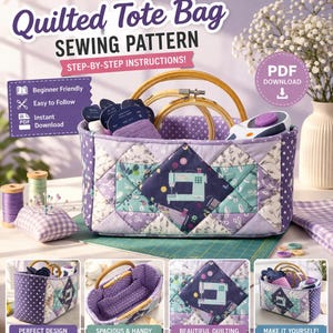 May include: A quilted tote bag sewing pattern with step-by-step instructions. The bag features a patchwork design in shades of purple, teal, and white. The image includes sewing supplies like embroidery hoops, spools of thread, and a pin cushion. Text on the image says "Beginner Friendly" and "Easy to Follow".