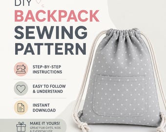 Handmade Backpack Sewing Pattern PDF | DIY Drawstring Bag Tutorial | Quilted Tote Pattern with Pockets | Beginner PDF Sewing Instructions
