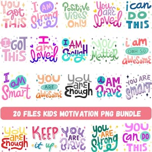 Puede incluir: Un conjunto de archivos digitales con frases motivadoras y positivas como « Puedes hacerlo », « Soy fuerte » y « Eres amado ». Los textos son coloridos y decorados, con diferentes fuentes.