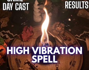 High Vibration Spell Ritual | Energy Elevation & Positive Alignment Manifestation | Same Day Casting | Personalized High Frequency Spell