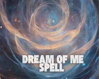 Dream of Me Ritual Kit – Powerful Prayer-Based Spell for Attraction, Desire & Heart Connection, Digital Instant Download